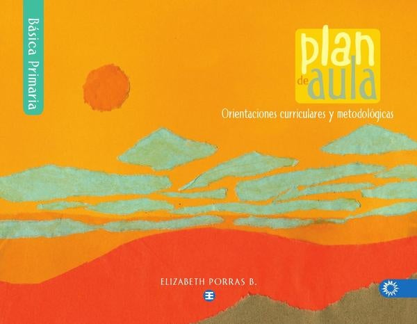 Plan de Aula Primaria | ElizabethPorras Baez
