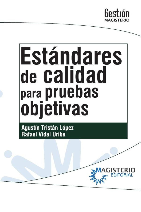 Estandares de calidad para pruebas objetivas | <spanstyle="font-size:0.75rem;">Agustin</span>Agus