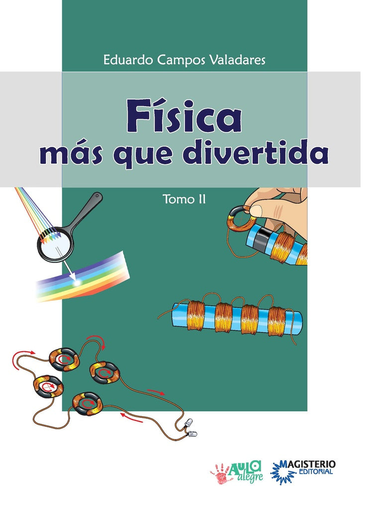 Fisica mas que divertida - Tomo II | ValadaresDe Campo