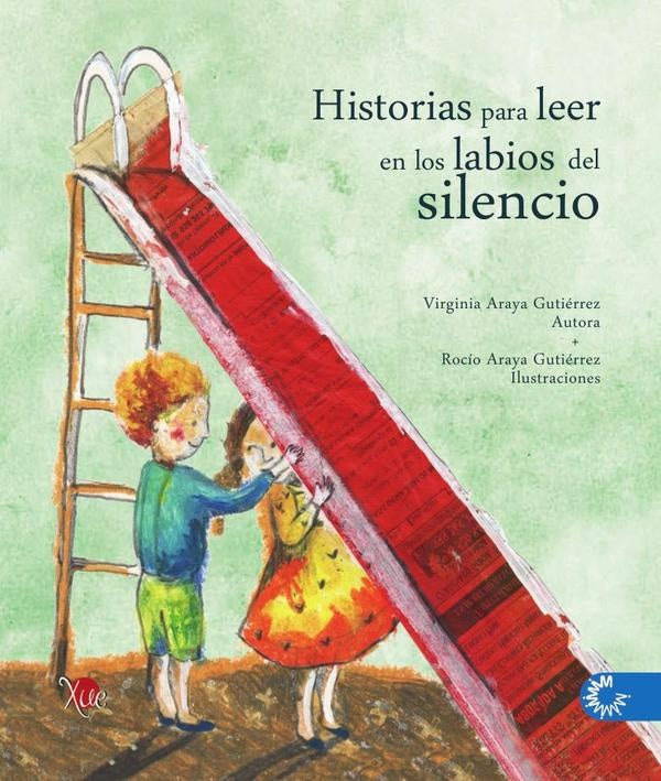 Historias para leer en los labios del silencio | VirginiaAraya Gutierrez