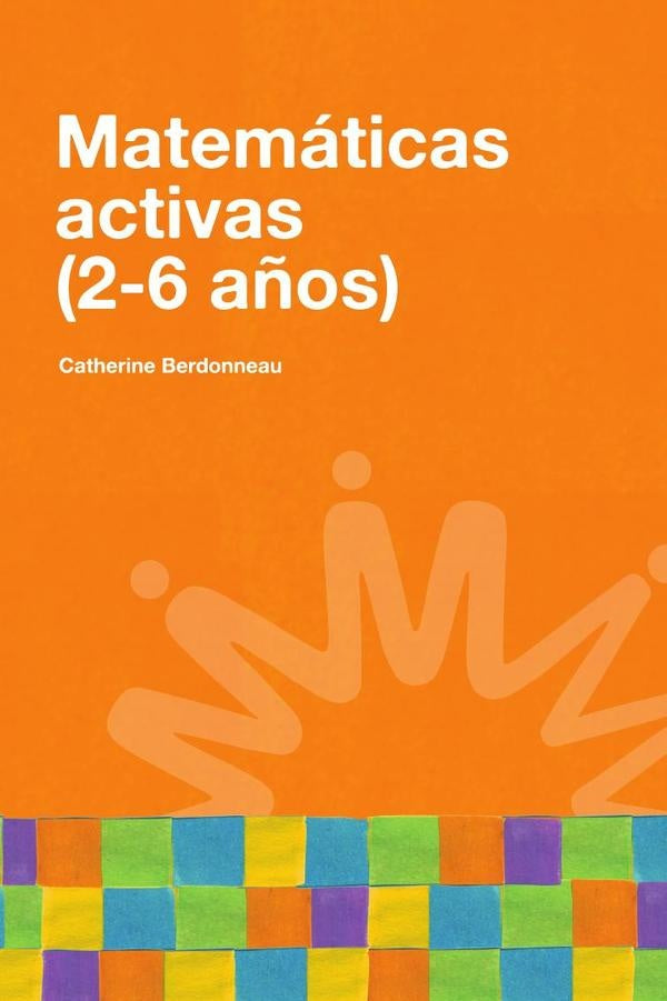 Matematicas activas (2-6 a?os) | Catherine Berdonneau