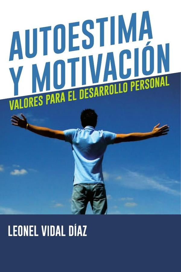 Autoestima y Motivacion | LeonelVidal Diaz