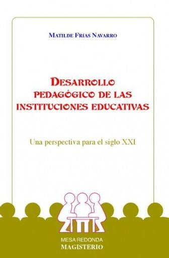 Desarrollo pedagogico de las instituciones educativas | MatildeFrias Navarro