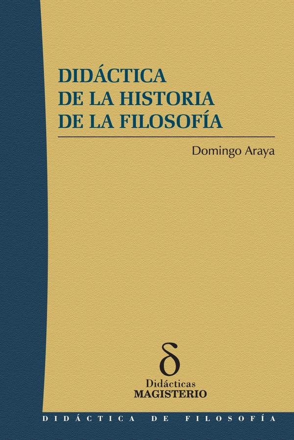 Didactica de la historia de la filosofia | Domingo Araya