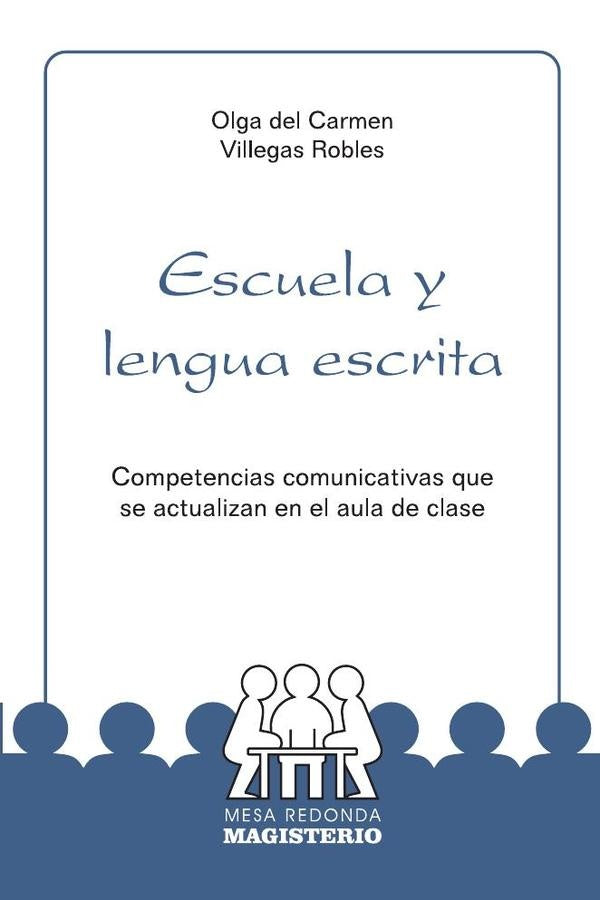 Escuela y lengua escrita | OlgadelCarmenVillegas Robles