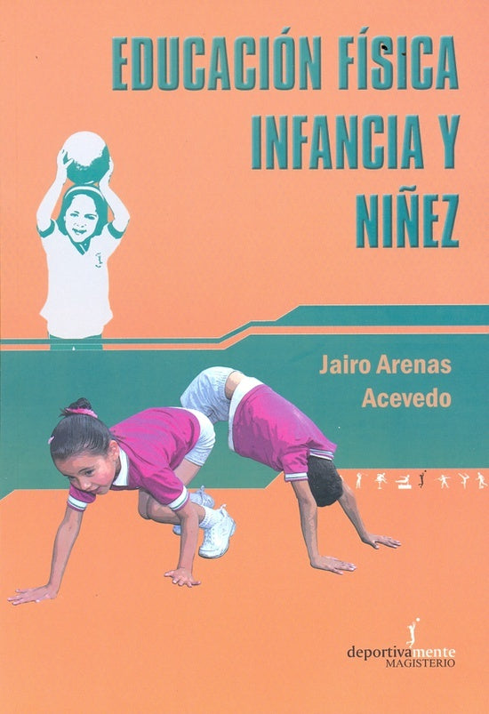 Educacion fisica infancia y ni?ez | JairoArenas Acevedo