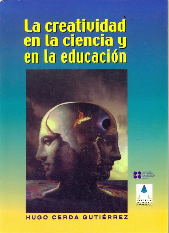 La creatividad en la ciencia y en la educacion | HugoCerda Gutierrez