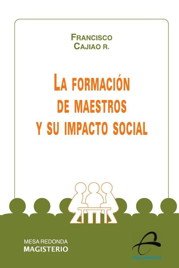 La formacion de maestros y su impacto social | FranciscoCajiao Restrepo