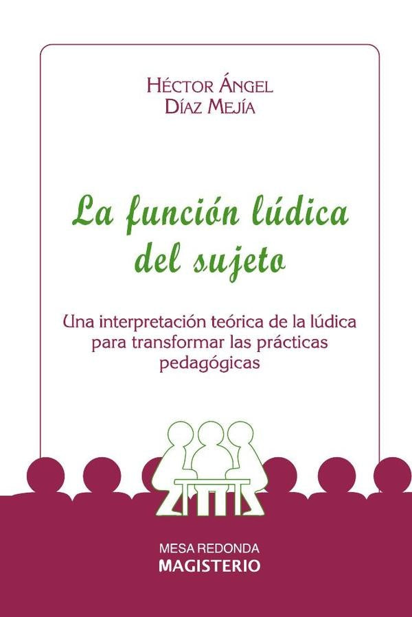 La funcion ludica del sujeto | HectorangelDiaz Mejia