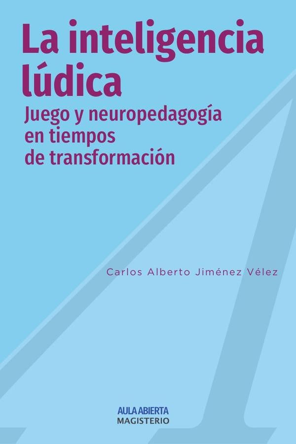 La inteligencia ludica | CarlosAlbertoJImenez Velez