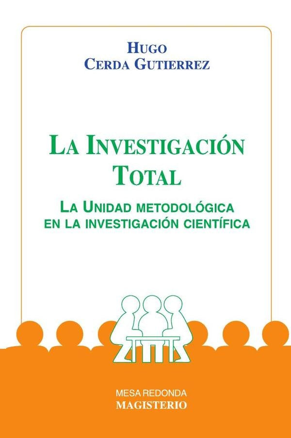 La Investigacion Total | HugoCerda Gutierrez