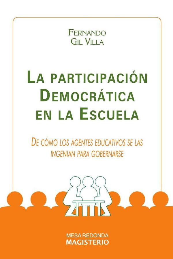 La Participacion Democratica en la Escuela | FernandoGil Villa
