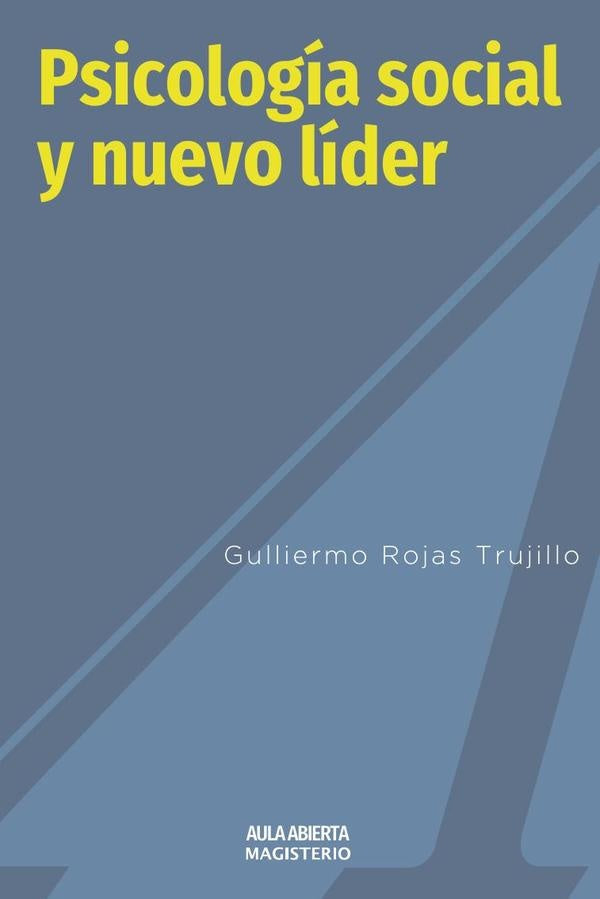 Psicologia Social y nuevo lider | GuillermoRojas Trujillo