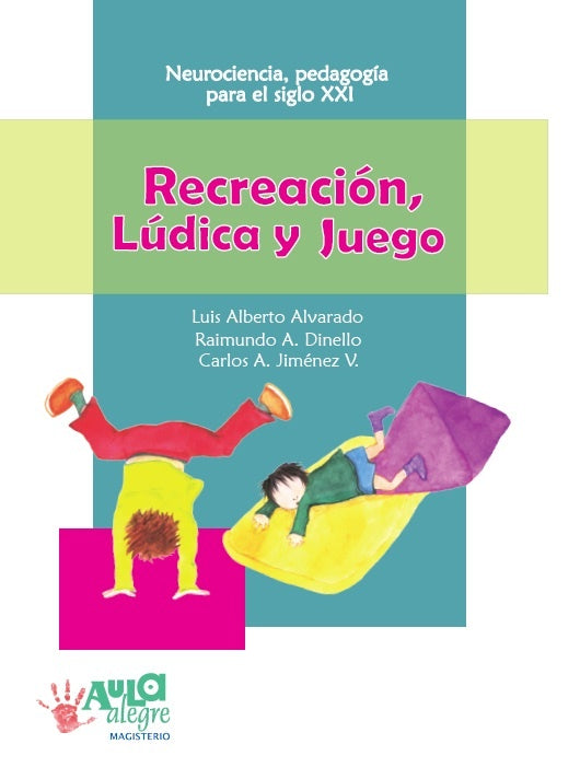 Recreacion, Ludica y Juego | RaimundoA. Dinello