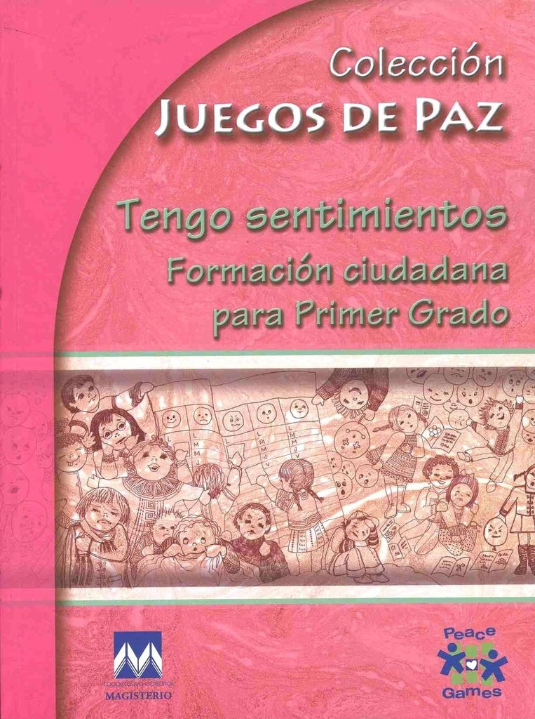 Tengo sentimientos. Formacion ciudadana para Primer Grado | Varios autores