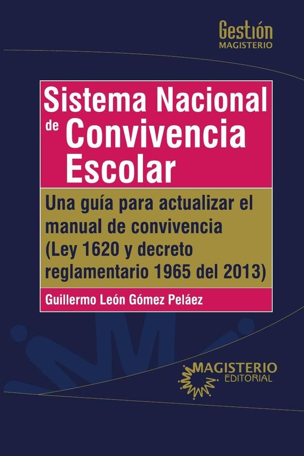 Sistema Nacional de Convivencia Escolar | GuillermoLeonGomez Pelaez