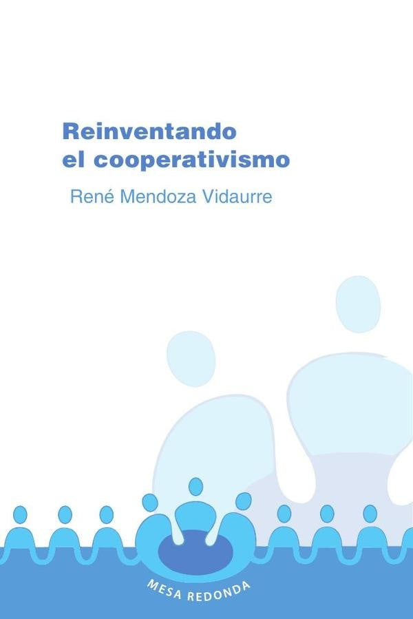Reinventando el cooperativismo | ReneMendoza Vidaurre