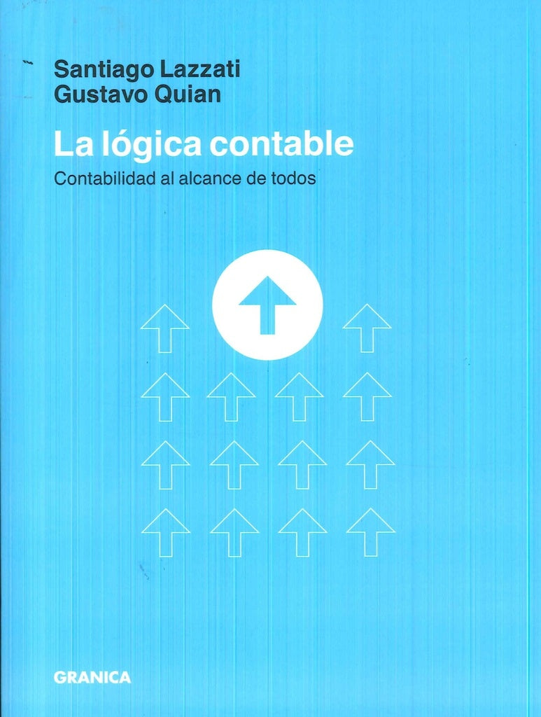 La lógica contable | SANTIAGO/ QUIAN GUSTAVO LAZZATI