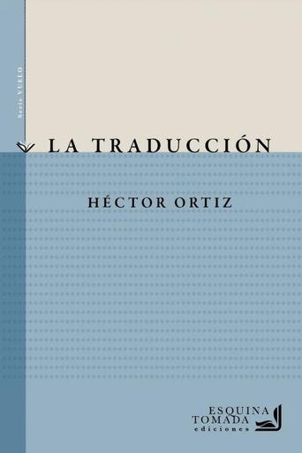 La traduccion | Hector Ortiz