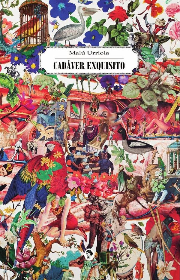 Cadaver exquisito | Malu Urriola