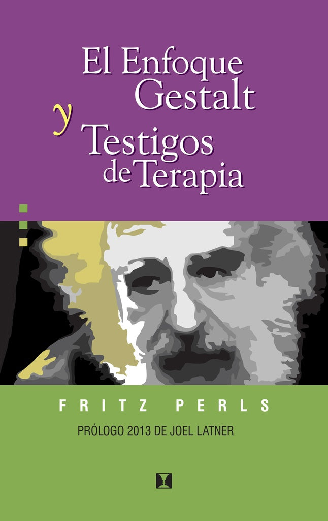 El enfoque Gestalt y testigos de terapia | Fracisco Hunneeus