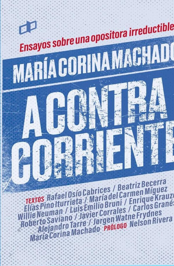 Maria Corina Machado a contracorriente | LuisEmilio Bruni