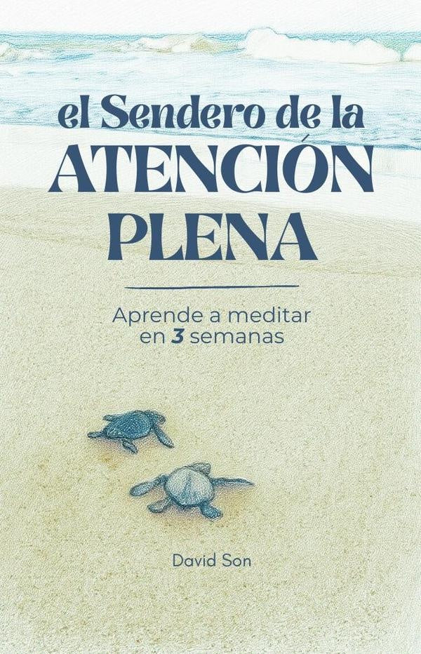 El Sendero de la Atencion Plena | DAVIDE CALI - SONJA BOUGAEVA