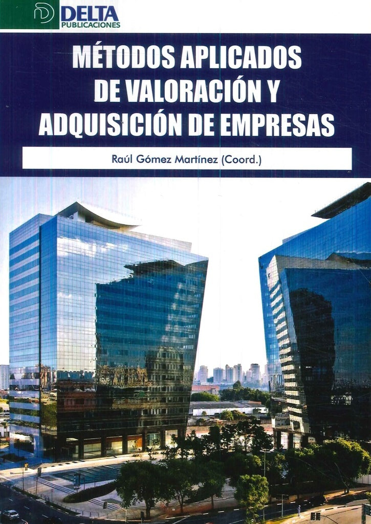 Metodos aplicados de valoracion y adquisicion de empresas | RaulGomez Martinez
