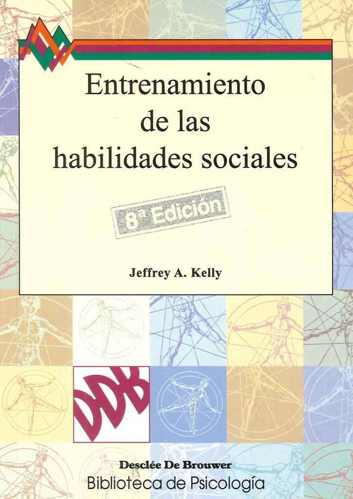 Entrenamiento de las habilidades sociales | JeffreyA. Kelly