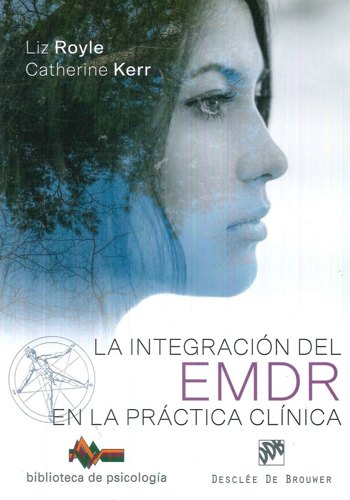 La integracion del EMDR en la practica clinica | Catherine Kerr
