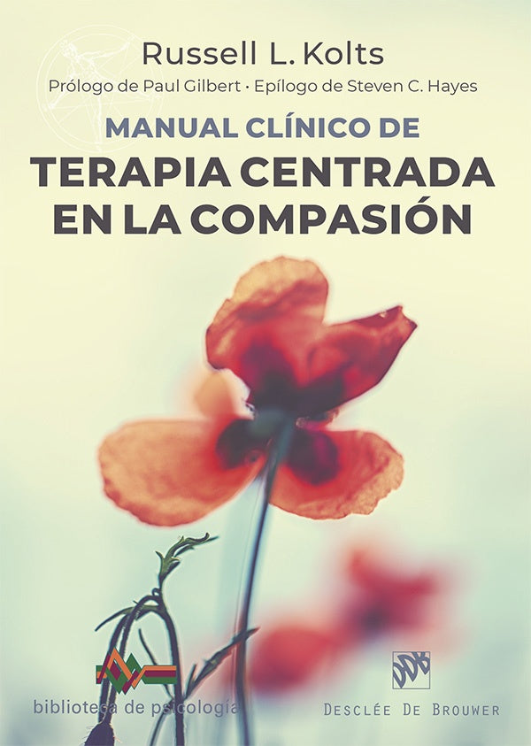 Manual clinico de Terapia centrada en la compasion | RussellL. Kolts