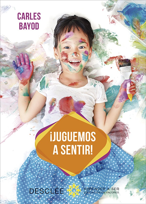 ?Juguemos a sentir! Una innovadora pedagogia a traves de juegos didacticos de sensaciones, para desa | CarlesBayod Serafini
