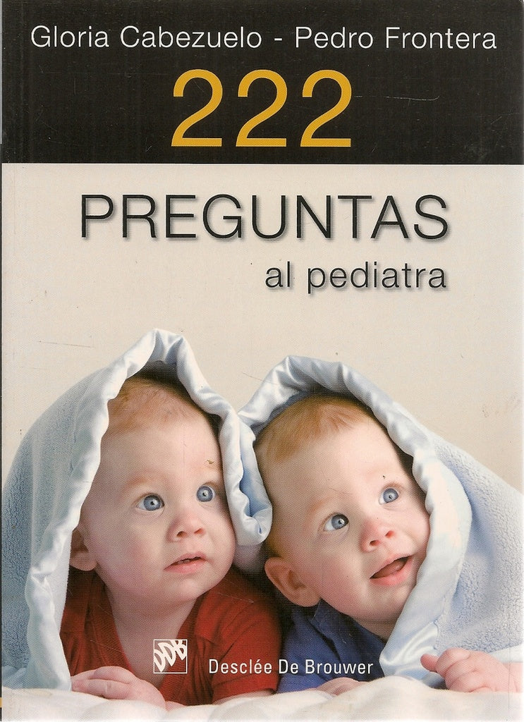 222 preguntas al pediatra | GloriaCabezuelo Huerta