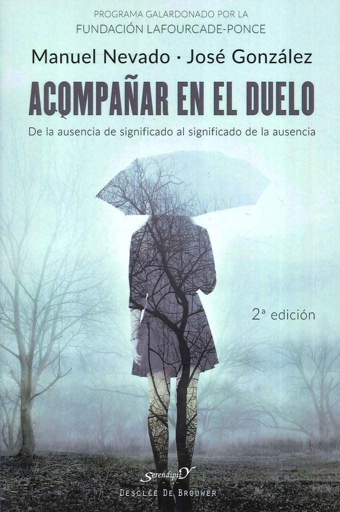 Acompa?ar en el duelo. De la ausencia de significado al significado de la ausencia | ManuelNevado Rey