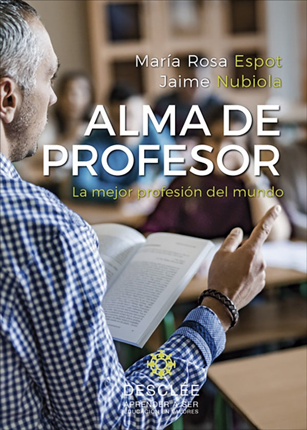Alma de profesor. La mejor profesion del mundo | JaimeNubiola Aguilar