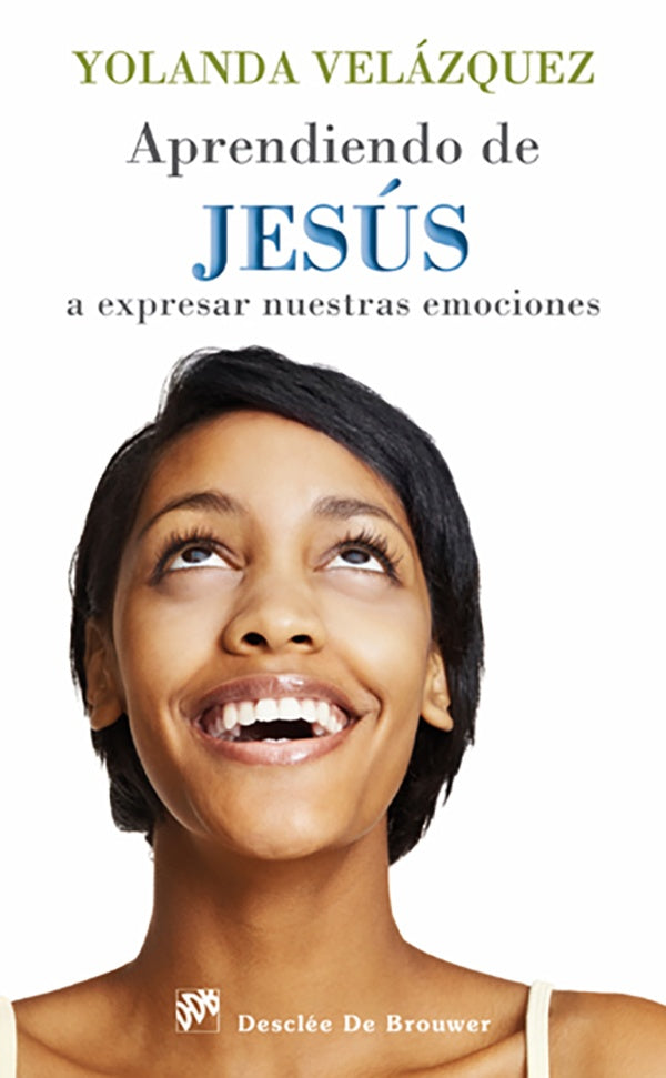 Aprendiendo de Jesus a expresar nuestras emociones | YolandaVelazquez Cortes