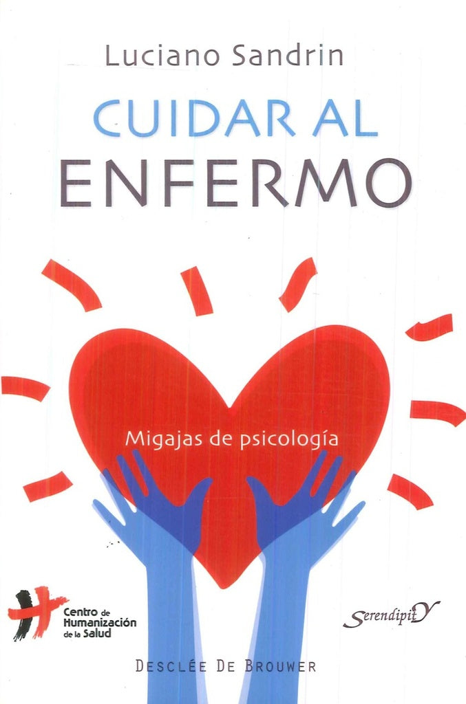Cuidar al enfermo | Luciano Sandrin
