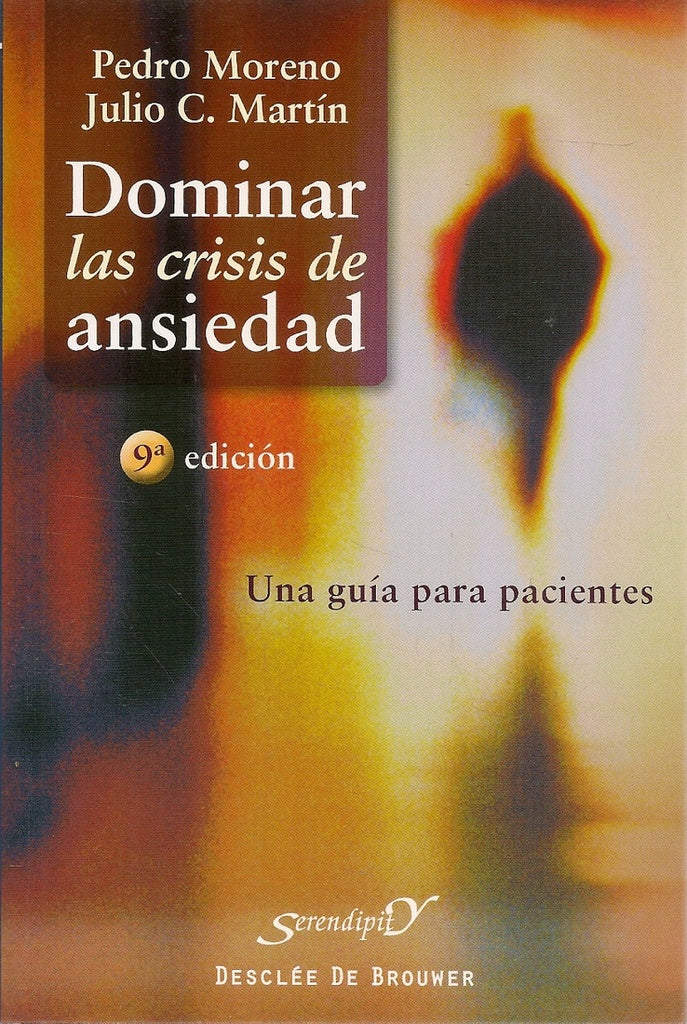 Dominar las crisis de ansiedad | JulioCesarMartin Garcia-Sancho