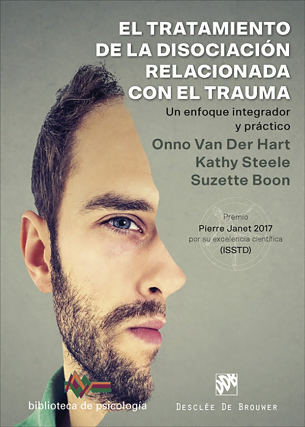 El tratamiento de la disociacion relacionada con el trauma. Un enfoque integrador y practico | OnnoVander Hart