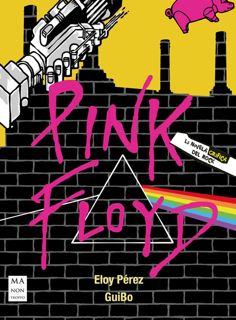 Pink Floyd. Novela gráfica | ELOY PEREZ GUIBO