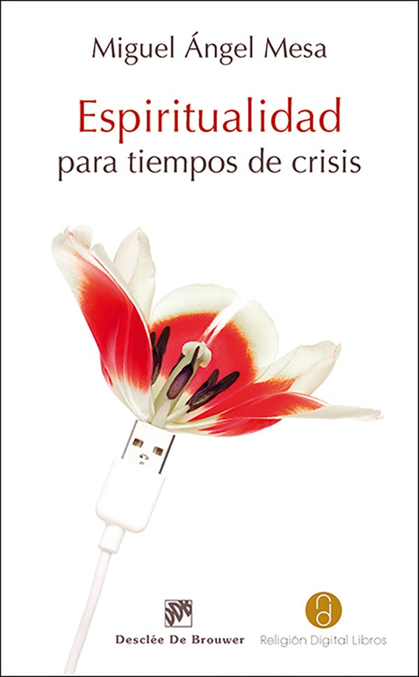 Espiritualidad para tiempos de crisis | MiguelangelMesa Bouzas