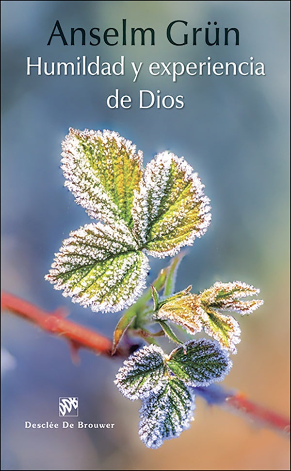 Humildad y experiencia de Dios | Anselm Gr?n