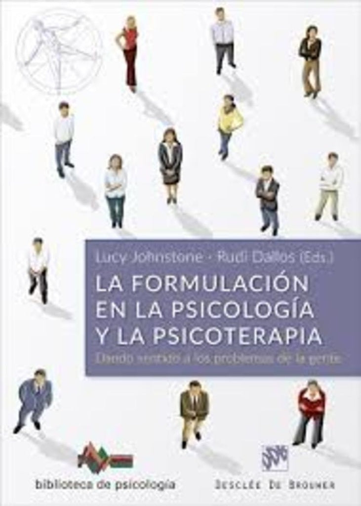 La formulacion en la Psicologia y la Psicoterapia. Dando sentido a los problemas de la gente | Samantha Cole