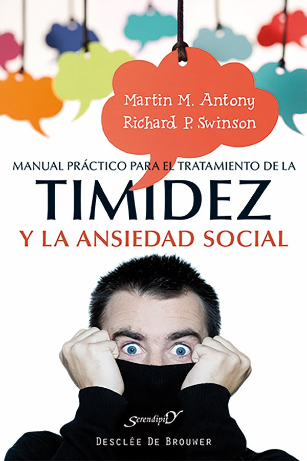 Manual practico para el tratamiento de la timidez y la ansiedad social | RichardP. Swinson