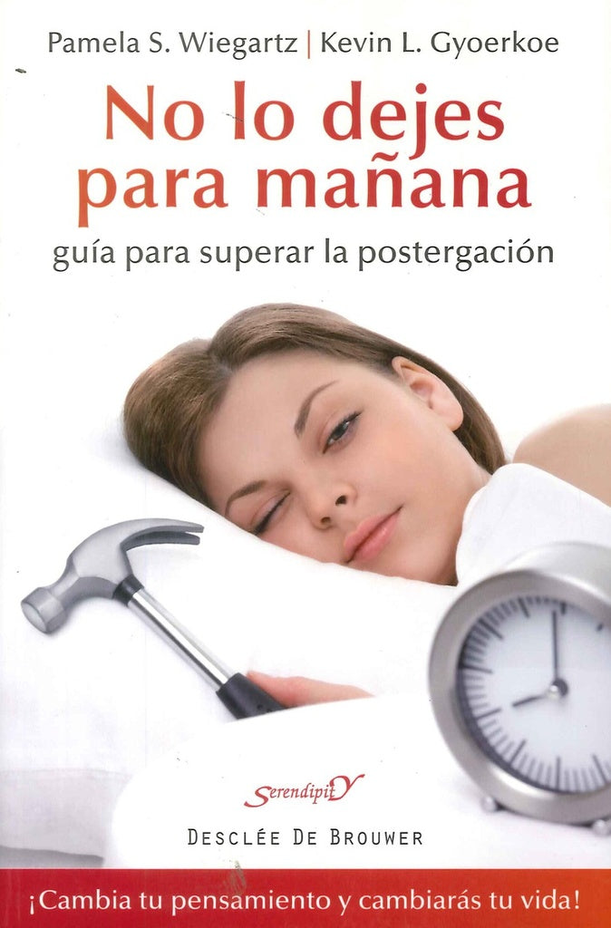 No lo dejes para ma?ana | KevinL. Gyoerkoe