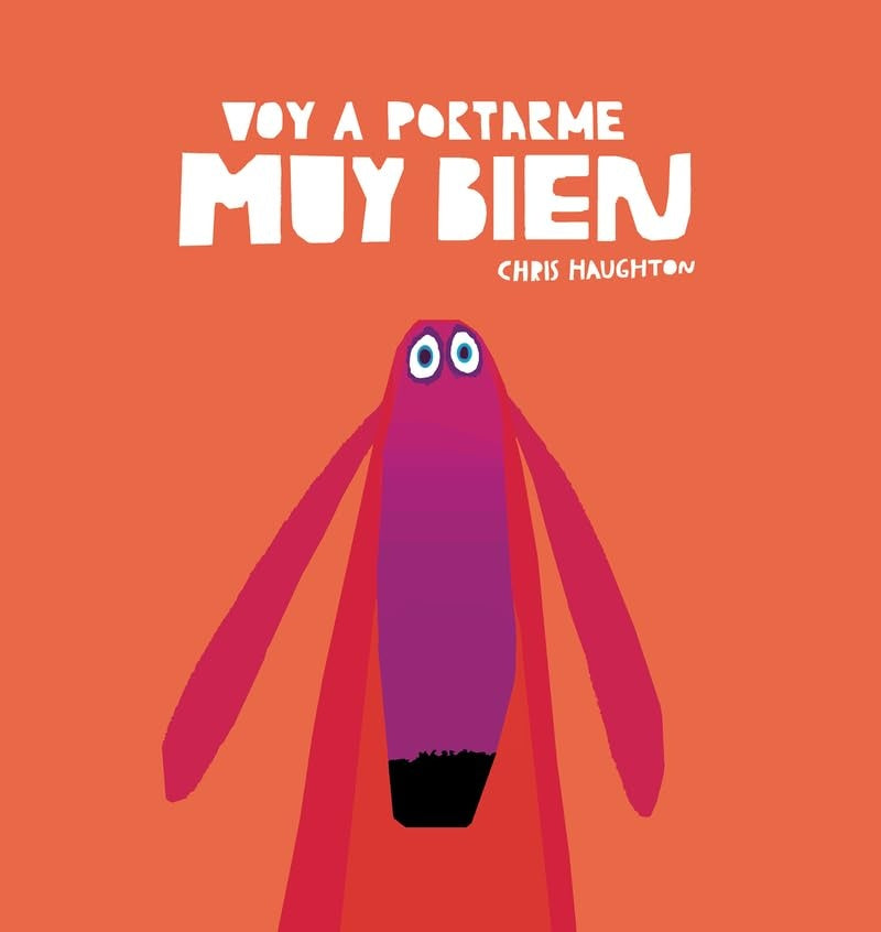 Voy a portarme muy bien | CHRIS HAUGHTON