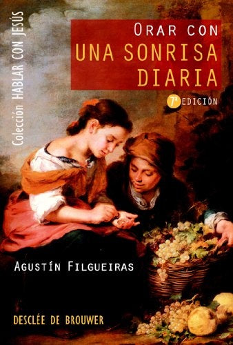 Orar con una sonrisa diaria | AgustinFilgueiras Pita