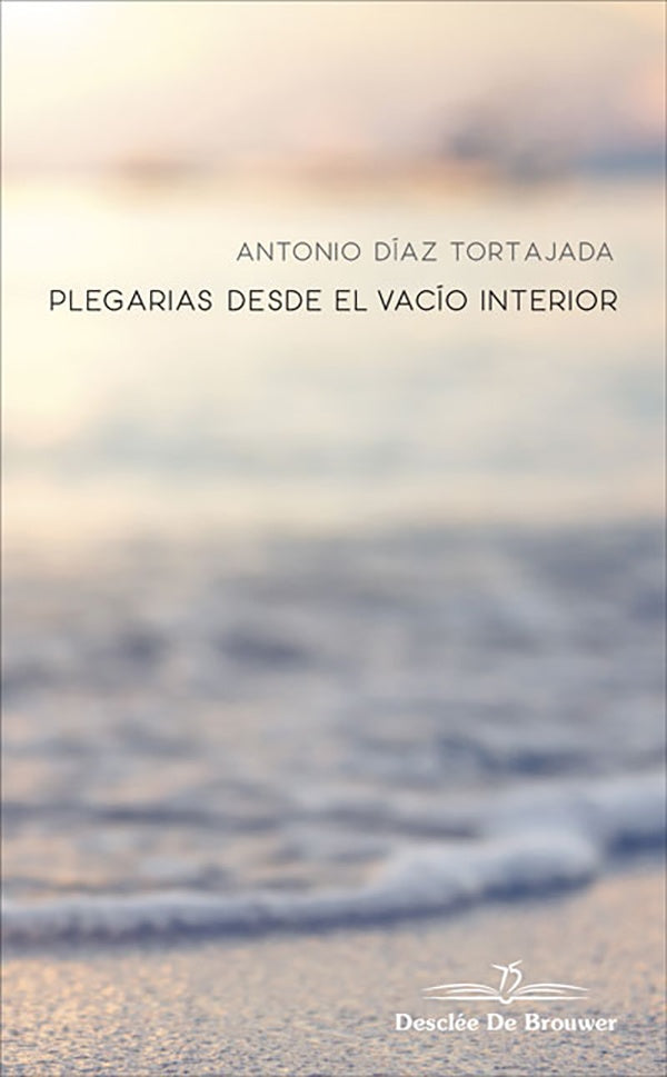 Plegarias desde el vacio interior | AntonioDiaz Tortajada