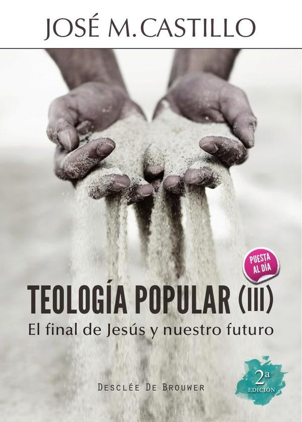 Teologia popular (III) | JoseM?Castillo Sanchez