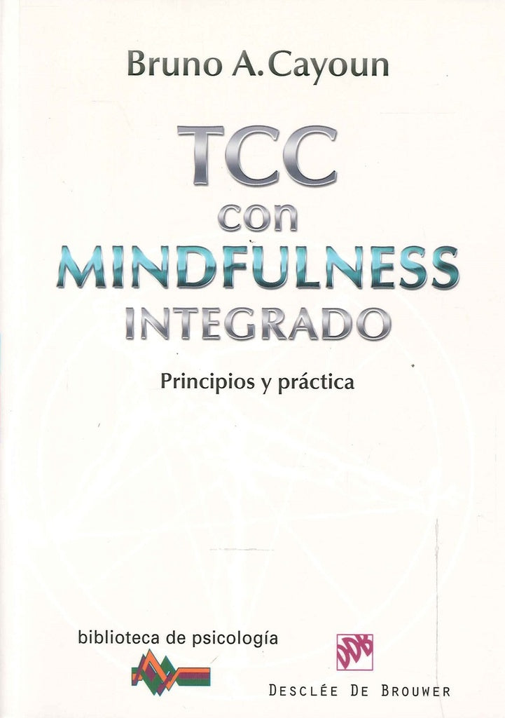 Terapia Cognitivo-Conductual con Mindfulness integrado | BrunoA. Cayoun